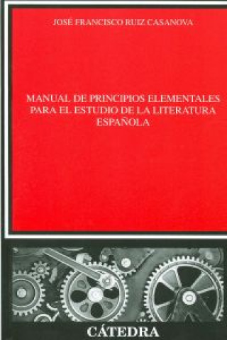 Carte MANUAL DE PRINCIPIOS ELEMENTALES PARA EL JOSE FRANCISCO RUIZ CASANOVA