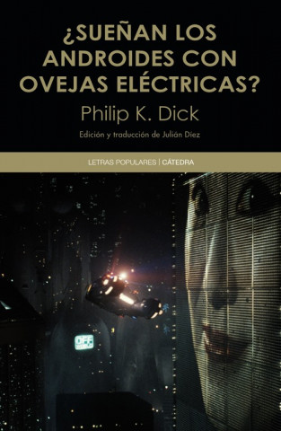 Kniha ¿Sueñan los androides con ovejas eléctricas? PHILIP K. DICK