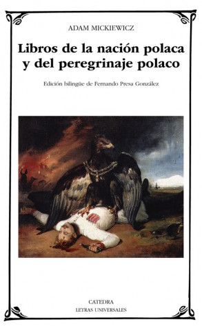 Kniha LIBROS DE LA NACION POLACA Y DEL PEREGRINAJE POLACO ADAM MICKIEWICZ