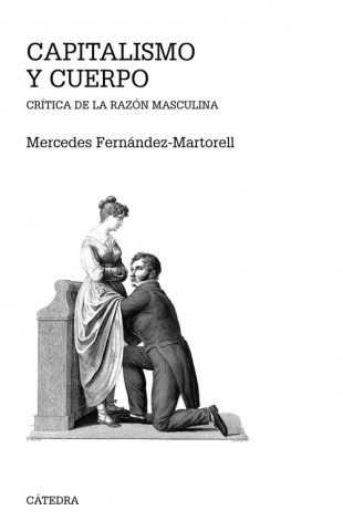 Книга CAPITALISMO Y CUERPO MERCEDES FERNANDEZ-MARTORELL