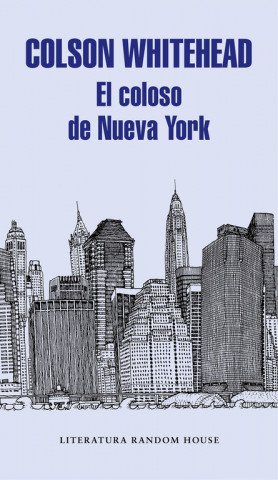 Könyv EL COLOSO DE NUEVA YORK COLSON WHITEHEAD