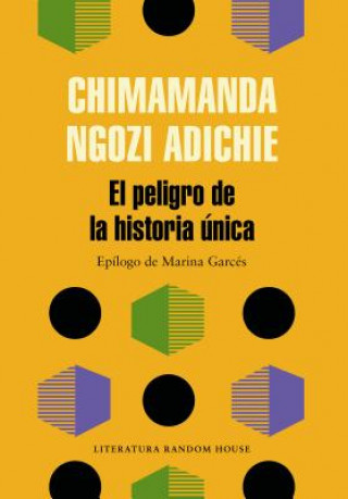 Carte EL PELIGRO DE LA HISTORIA ÚNICA Chimamanda Ngozi Adichie