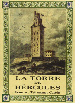 Knjiga La Torre De Hercules FRANCISCO TETTAMANCY GASTON