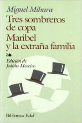 Book Tres sombreros de copa , Maribel y la extraña familia MIGUEL MIHURA