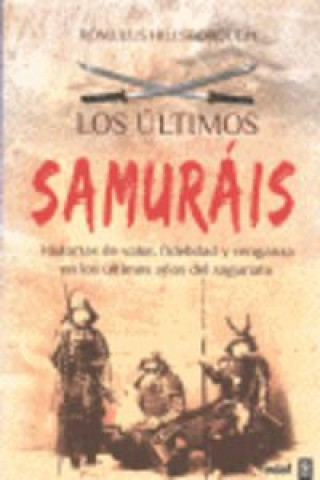 Kniha Los últimos samurais ROMULUS HILLSBOROUGH