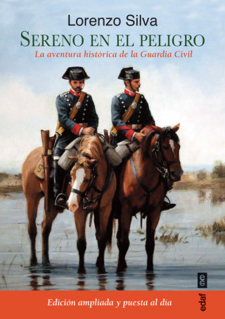 Книга SERENO EN EL PELIGRO (ED.AMPLIADA) LORENZO SILVA AMADOR