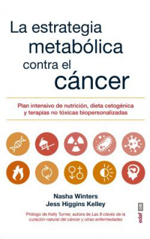 Książka LA ESTRATEGIA METABÓLICA CONTRA EL CÁNCER NASHA WINTERS