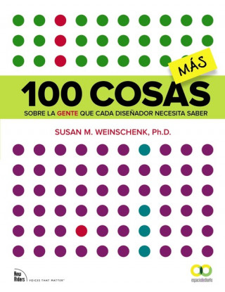 Könyv 100 COSAS MÁS SOBRE LA GENTE QUE CADA DISEÑADOR NECESITA SABER SUSAN M. WEINSCHENK