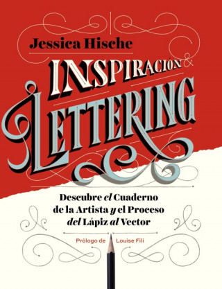 Книга INSPIRACIÓN & LETTERING JESSICA HISCHE