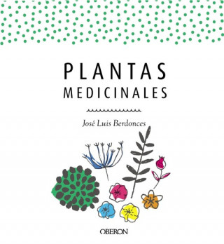 Buch PLANTAS MEDICINALES JOSE LUIS BERDONCES SERRA