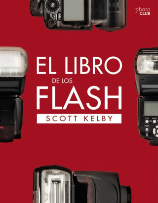 Knjiga EL LIBRO DE LOS FLASH SCOTT KELBY