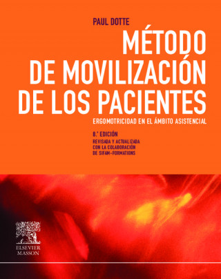 Könyv Método de movilización de los pacientes. Ergomotricidad en el ámbito asistencial 