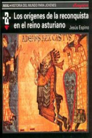 Carte Orígenes reconquista en reino asturiano JESUS ESPINO NUÑO