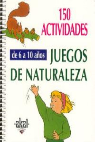 Knjiga 150 actividades y juegos naturaleza niños 6-10 años CATHERINE VIALLES