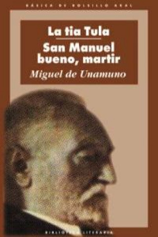 Kniha La tía Tula , San Manuel Bueno, mártir MIGUEL UNAMUNO
