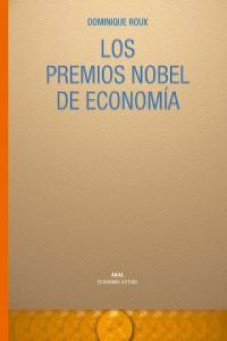 Könyv Los premios Nobel de Economía DOMINIQUE ROUX