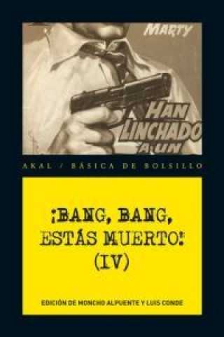 Книга ­Bang, bang, estás muerto! IV 