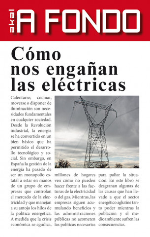 Libro Cómo nos engañan las electricas CARLOS COROMINAS BALSEYRO