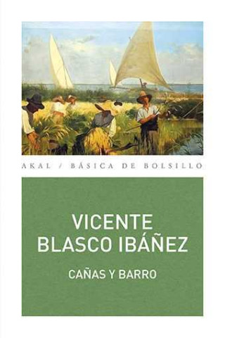 Buch Cañas y barro nº335 VICENTE BLASCO IBAÑEZ