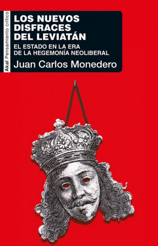 Könyv LOS NUEVOS DISFRACES DEL LEVIATÁN JUAN CARLOS MONEDERO