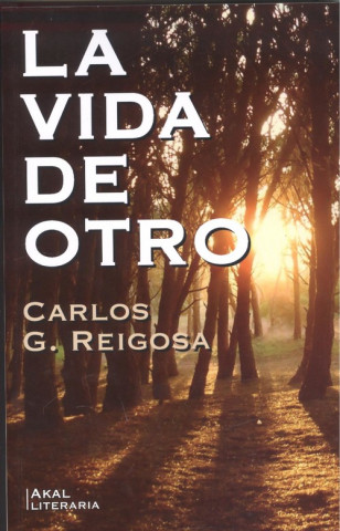 Kniha LA VIDA DE OTRO CARLOS G. REIGOSA
