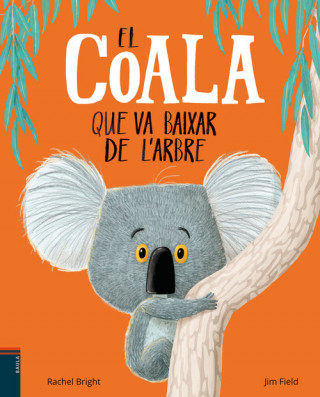 Kniha EL COALA QUE VA BAIXAR DE L'ARBRE 