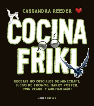 Book COCINA FRIKI CASSANDRA REEDER