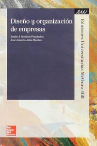 Kniha Diseño y organización de empresas EMILIO J. MORALES FERNANDEZ