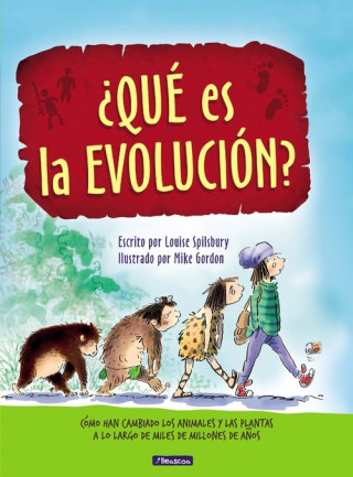 Книга ¿QUE ES LA EVOLUCIÓN? Louise Spilsbury