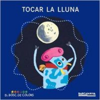 Knjiga Tocar la lluna ESTEL BALDO