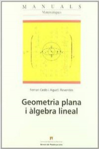 Książka Geometria plana i àlgebra lineal FERRAN CEDO GINE