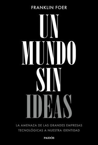 Könyv UN MUNDO SIN IDEAS FRANKLIN FOER