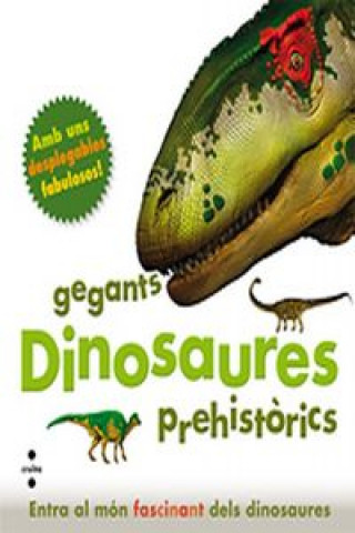 Kniha Dinosaures, gegants prehistòrics MARIE GREENWOOD