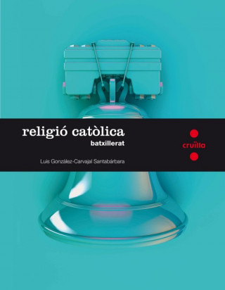 Kniha religió catòlica 1r batxillerat 2016 