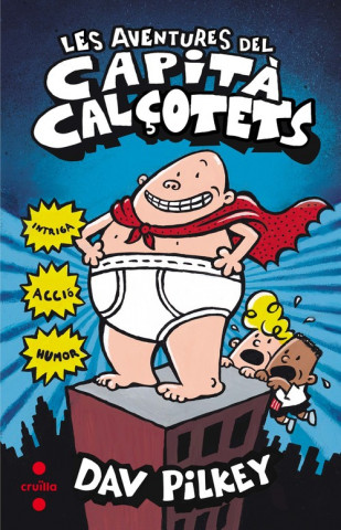 Knjiga LES AVENTURES DEL CAPITà CALçOTETS DAV PILKEY