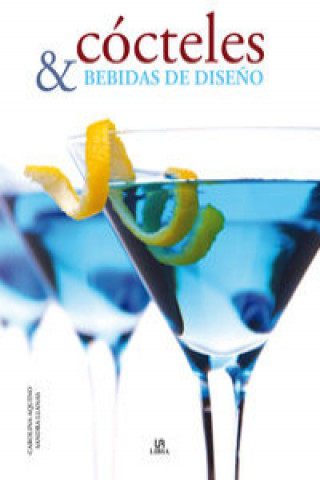 Könyv Cócteles y bebidas de diseño CAROLINA AQUINO