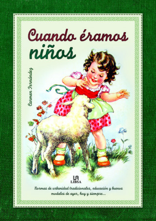 Könyv CUÁNDO ERAMOS NIÑOS CARMEN FERNANDEZ VIVAS