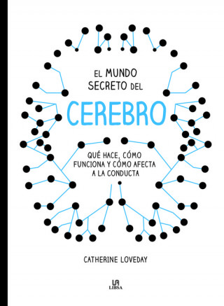 Carte EL MUNDO SECRETO DEL CEREBRO CATHERINE LOVEDAY
