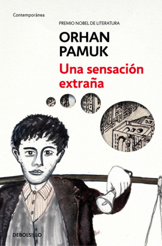 Knjiga UNA SENSACIÓN EXTRAÑA ORHAN PAMUK