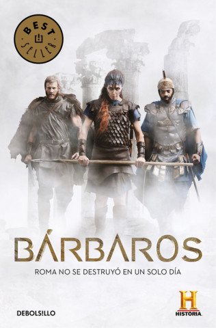 Knjiga BÁRBAROS Canal Historia