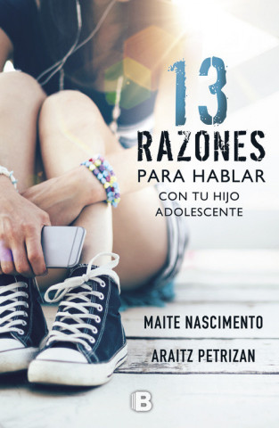 Книга 13 RAZONES PARA HABLAR CON TU HIJO ADOLESCENTE 