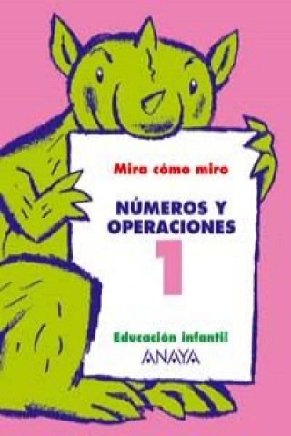 Könyv CUAD.NUMEROS Y OPERACIONES 1.(MONIGOTES) Mª ISABEL FUENTES ZARAGOZA