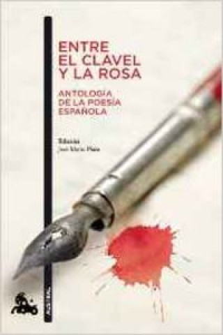 Könyv Entre el clavel y la rosa (Antología de la poesía española) 