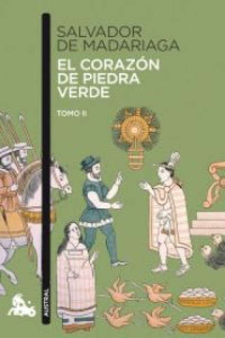 Книга El corazón de piedra verde II SALVADOR DE MADARIAGA