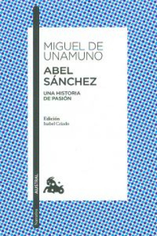 Kniha Abel Sánchez MIGUEL UNAMUNO