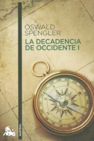 Kniha La decadencia de Occidente I OSWALD SPENGLER