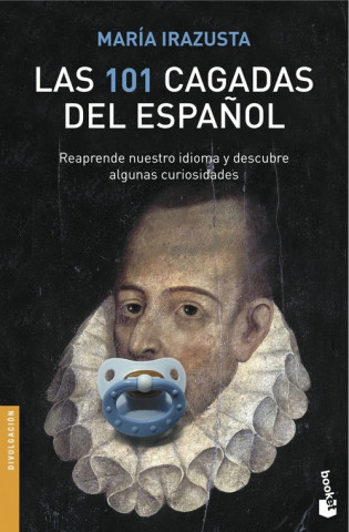 Книга LAS 101 CAGADAS DEL ESPAÑOL MARIA IRAZUSTA LARA