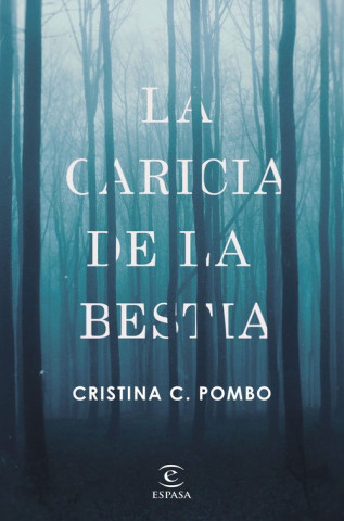 Kniha LA CARICIA DE LA BESTIA CRISTINA POMBO