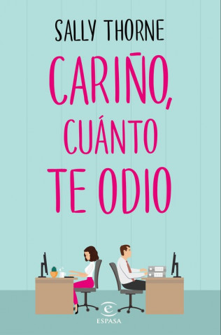 Kniha CARIÑO, CUANTO TE ODIO SALLY THORNE