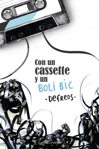 Livre CON UN CASETE Y UN BOLI BIC DEFREDS